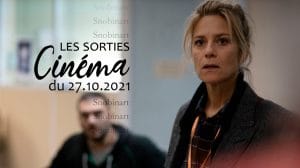Snobinart Sorties Cinéma du 27 octobre 2021 Films Marina Foïs dans La Fracture