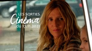 Snobinart Sorties Cinéma du 17 novembre 2021 Films Sandrine Kiberlain dans On est fait pour s'entendre