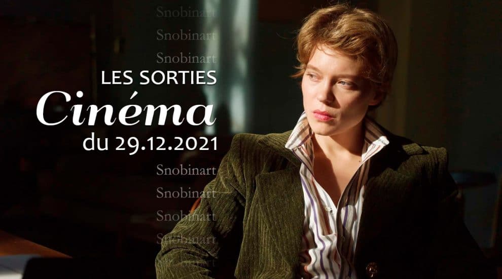 Snobinart Sorties Cinéma du 22 décembre 2021 Films Léa Seydoux dans Tromperie
