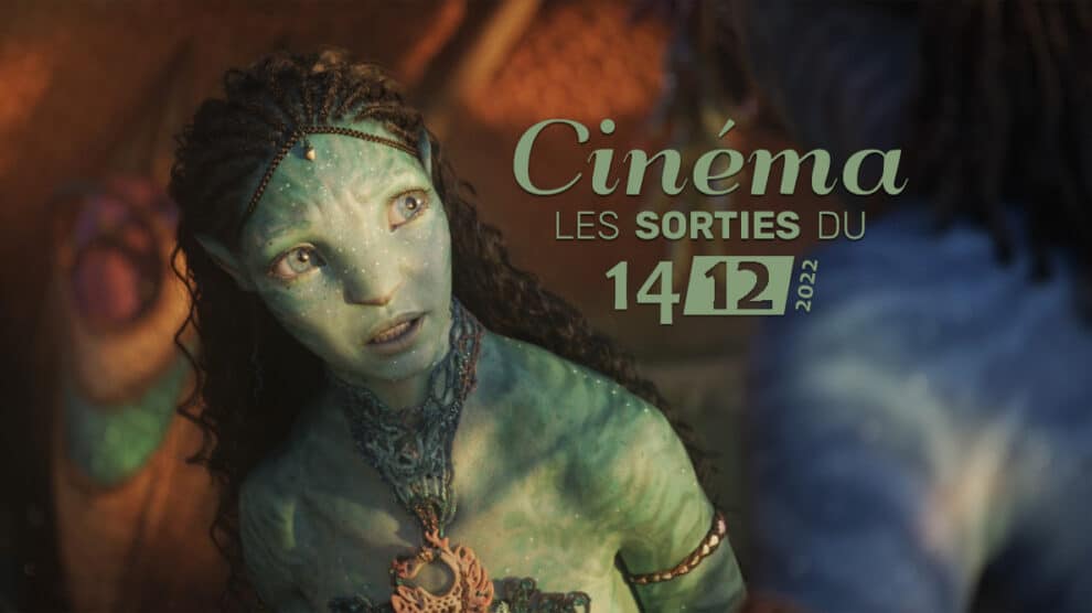 Snobinart Sorties Cinéma du 14 décembre 2022 Films Avatar 2 La voie de l'eau