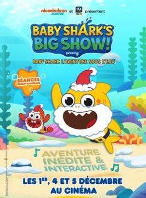 Affiche du film "Baby Shark’s Big Show !"