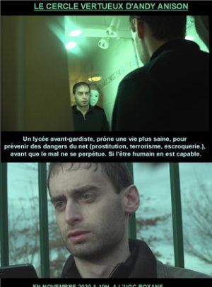 Le Cercle vertueuxDocumentaireDe Andy AnisonAvec Andy Anison, Pierre Gribling, Adrien Aulaire