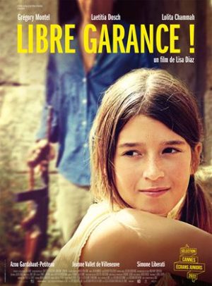 Affiche du film "Libre Garance !"