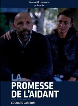 Affiche du film "La Promesse de l’aidant"