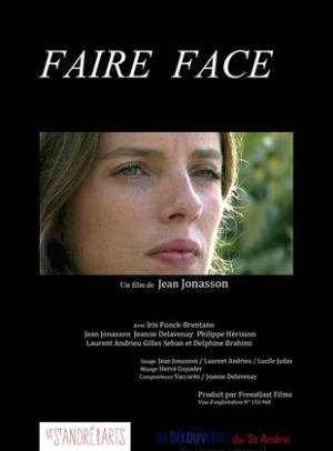 Faire faceComédie dramatiqueDe Jean JonassonAvec Iris Funck-Brentano, Jean Jonasson, Jeanne Delavenay