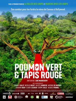 Poumon vert et tapis rougeDocumentaire
De Luc Marescot
Avec Francis Hallé, Nicolas Hulot, Antoine de Maximy