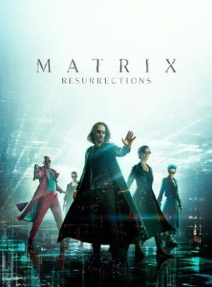 Affiche du film "Matrix Resurrections"