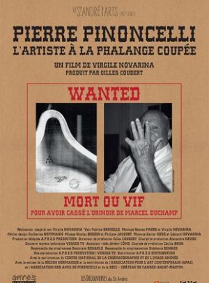 Affiche du film "Pierre Pinoncelli, l’artiste à la phalange coupée"
