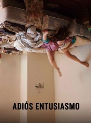 Affiche du film "Adiós entusiasmo"