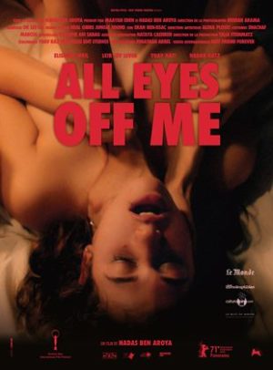 Affiche du film "All Eyes Off Me"